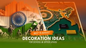 Independence Day Decoration Ideas for School & Office