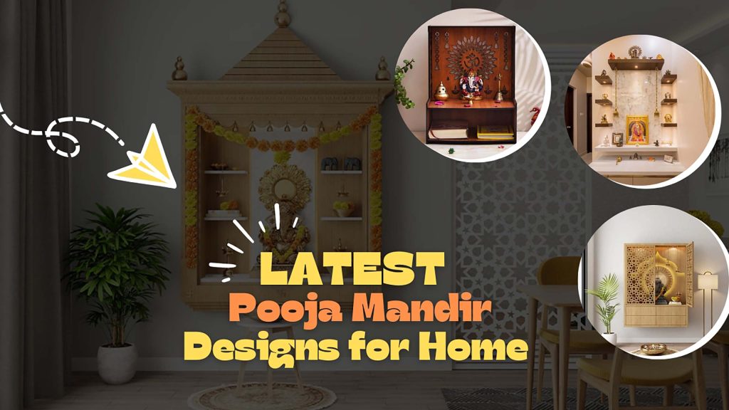 Latest Pooja Mandir Designs for Home