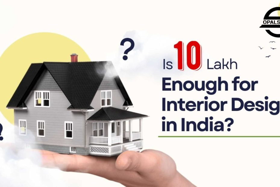 Interior Design Under 10 Lakh