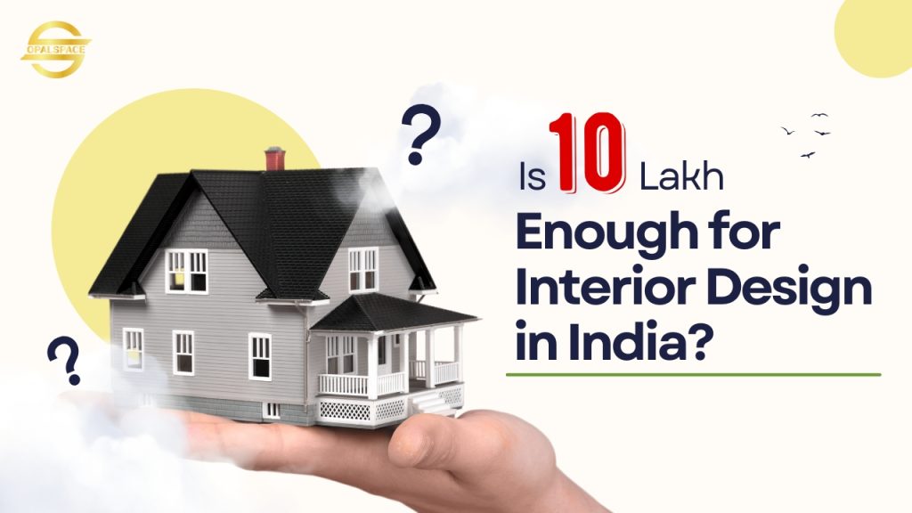 Interior Design Budget Under 10 Lakh
