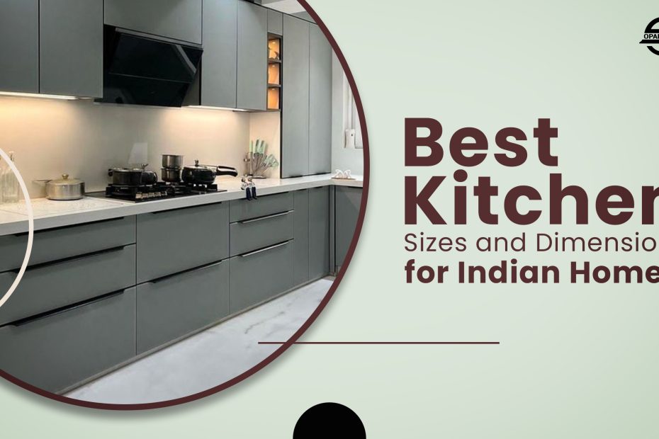 Best Kitchen Sizes and Dimensions for Indian Homes