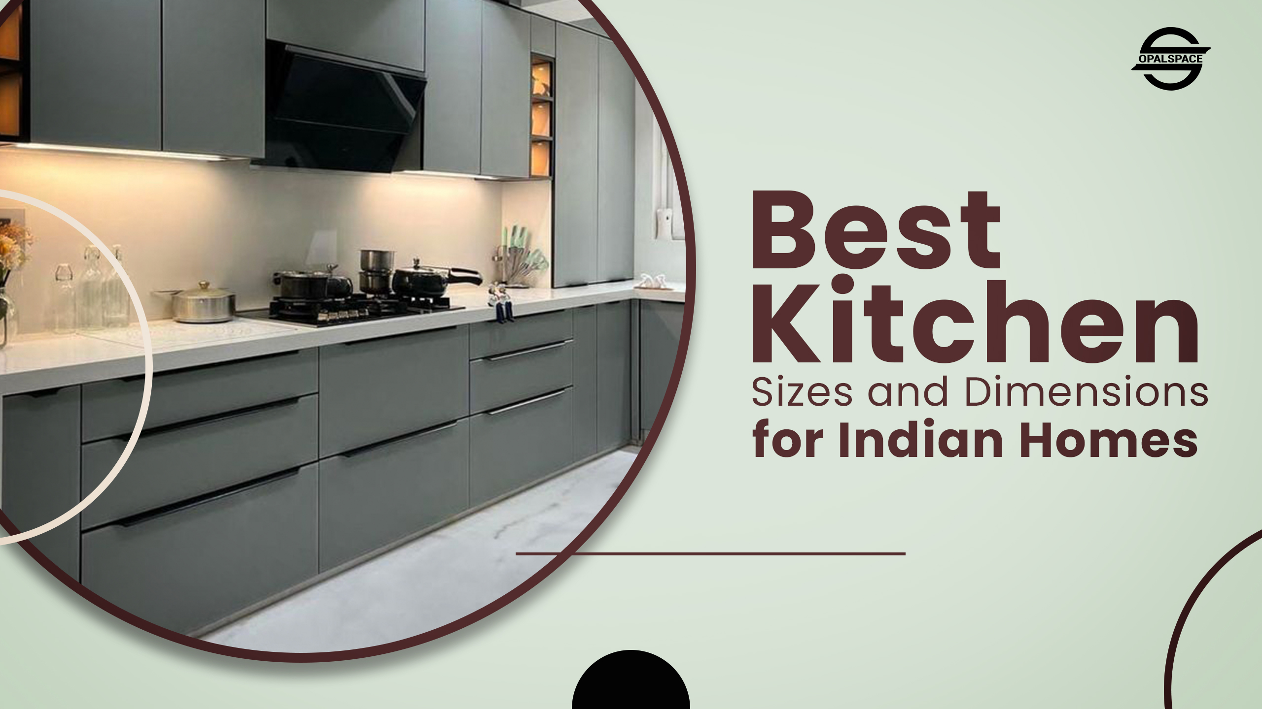 Best Kitchen Sizes and Dimensions for Indian Homes