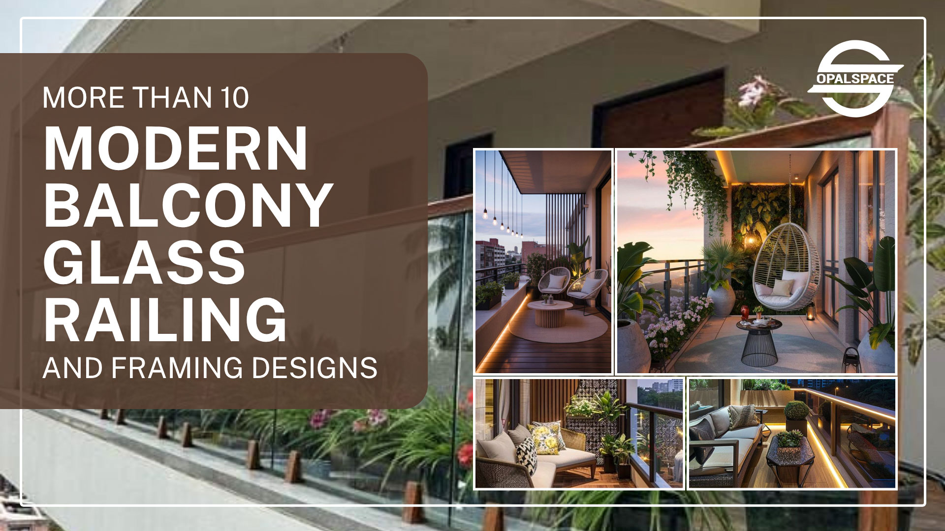 Modern balcony glass railing designs